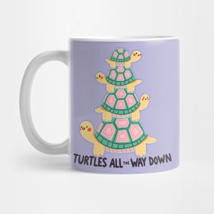 Turtles all the way down Mug